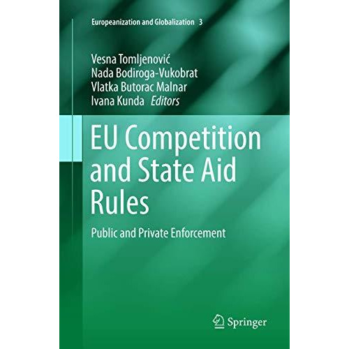 EU Competition and State Aid Rules: Public and Private Enforcement [Paperback]