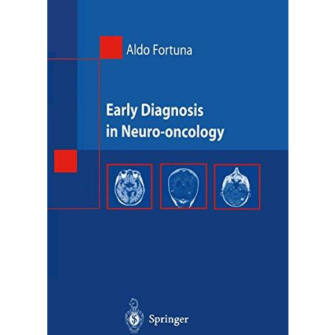 Early Diagnosis in Neuro-oncology [Paperback]