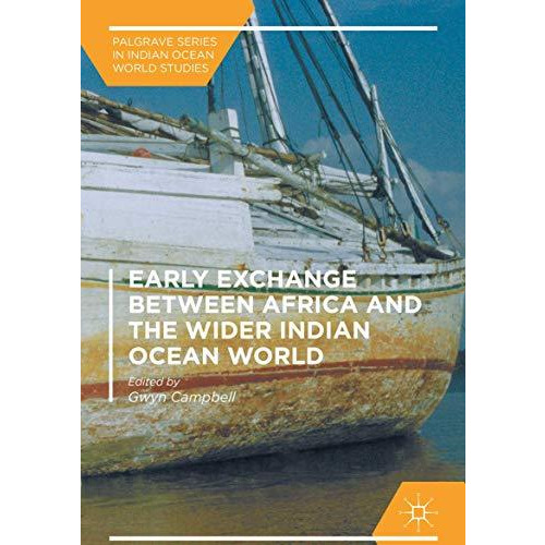 Early Exchange between Africa and the Wider Indian Ocean World [Hardcover]