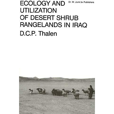 Ecology and Utilization of Desert Shrub Rangelands in Iraq [Hardcover]