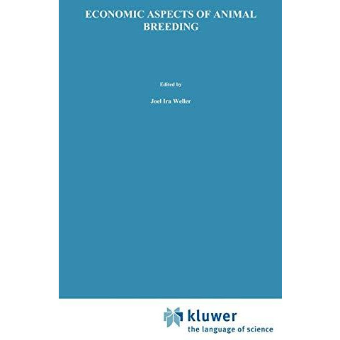 Economic Aspects of Animal Breeding [Hardcover]