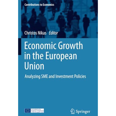 Economic Growth in the European Union: Analyzing SME and Investment Policies [Paperback]