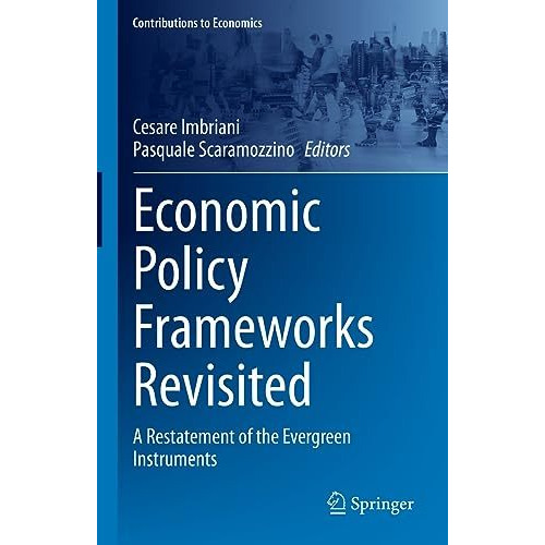 Economic Policy Frameworks Revisited: A Restatement of the Evergreen Instruments [Hardcover]