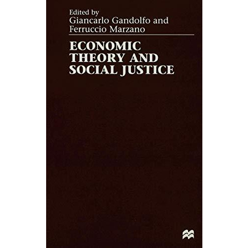 Economic Theory and Social Justice [Hardcover]