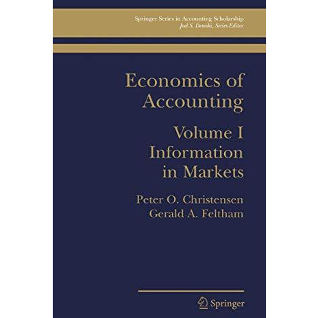 Economics of Accounting: Information in Markets [Hardcover]