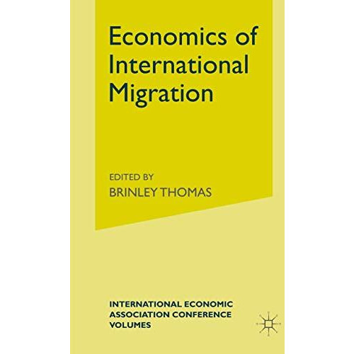 Economics of International Migration [Paperback]