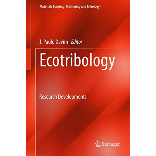 Ecotribology: Research Developments [Hardcover]