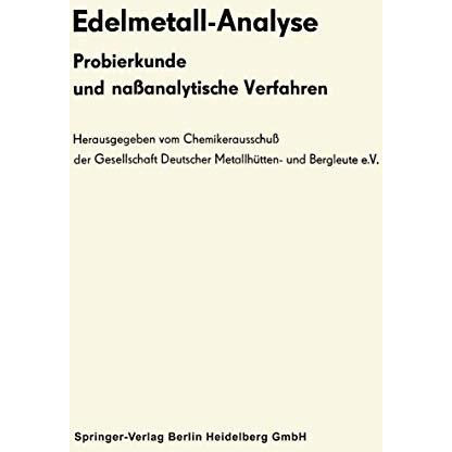 Edelmetall-Analyse: Probierkunde und na?analytische Verfahren [Paperback]