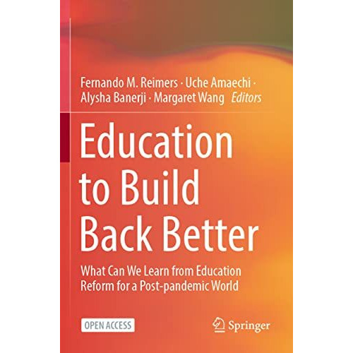 Education to Build Back Better: What Can We Learn from Education Reform for a Po [Paperback]