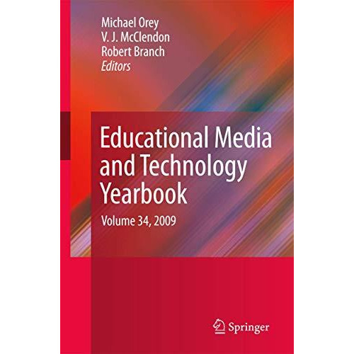 Educational Media and Technology Yearbook: Volume 34, 2009 [Paperback]