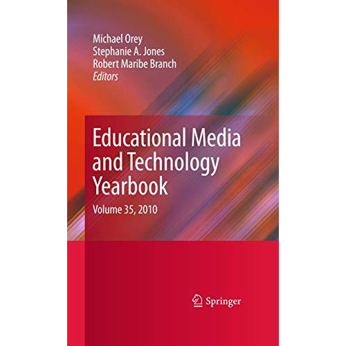 Educational Media and Technology Yearbook: Volume 35, 2010 [Hardcover]