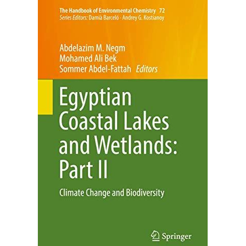 Egyptian Coastal Lakes and Wetlands: Part II: Climate Change and Biodiversity [Hardcover]