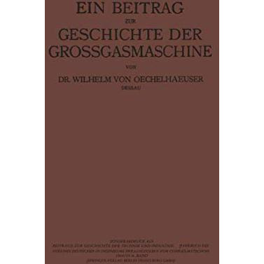 Ein Beitrag zur Geschichte der Grossgasmaschine [Paperback]