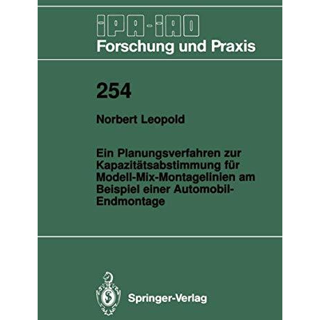 Ein Planungsverfahren zur Kapazit?tsabstimmung f?r Modell-Mix-Montagelinien am B [Paperback]