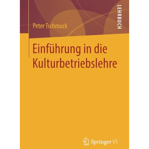 Einf?hrung in die Kulturbetriebslehre [Paperback]