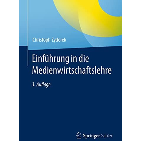 Einf?hrung in die Medienwirtschaftslehre [Paperback]