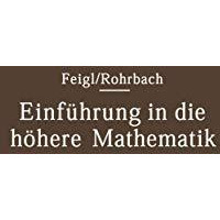 Einf?hrung in die h?here Mathematik: Vorlesungen an der Universit?t Berlin (1920 [Paperback]