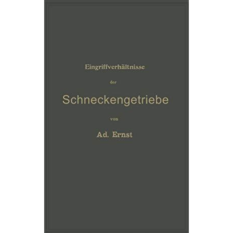 Eingriffverh?ltnisse der Schneckengetriebe mit Evolventen- und Cykloidenverzahnu [Paperback]