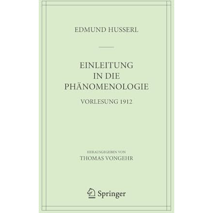 Einleitung in die Ph?nomenologie: Vorlesung 1912 [Hardcover]