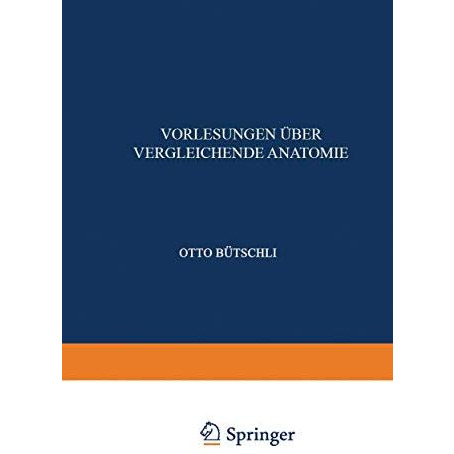 Einleitung; Vergleichende Anatomie der Protozoen; Integument und Skelet der Meta [Paperback]