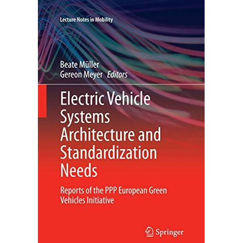 Electric Vehicle Systems Architecture and Standardization Needs: Reports of the  [Paperback]