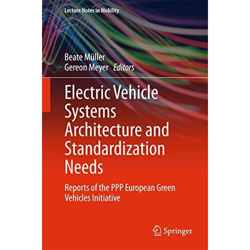 Electric Vehicle Systems Architecture and Standardization Needs: Reports of the  [Hardcover]