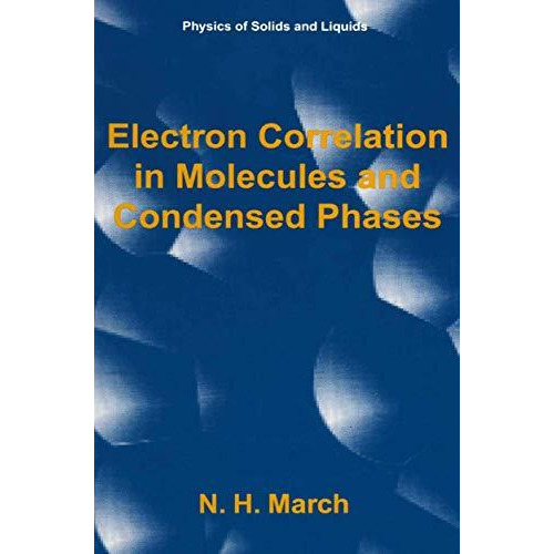 Electron Correlation in Molecules and Condensed Phases [Paperback]