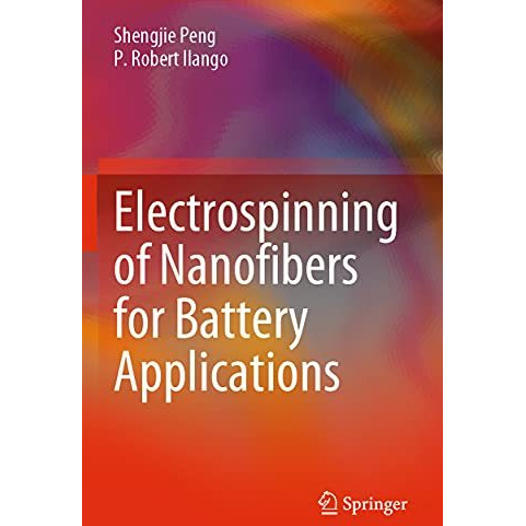 Electrospinning of Nanofibers for Battery Applications [Paperback]