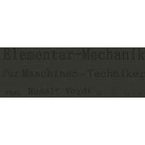 Elementar-Mechanik f?r Maschinen-Techniker [Paperback]