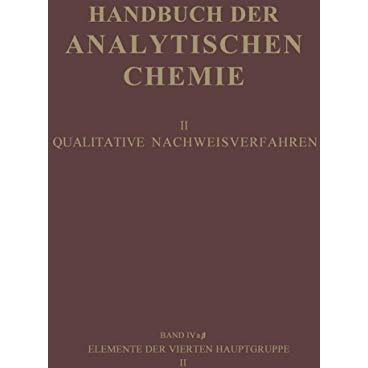 Elemente der Vierten Hauptgruppe II: Germanium ? Zinn [Paperback]