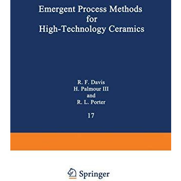 Emergent Process Methods for High-Technology Ceramics [Paperback]