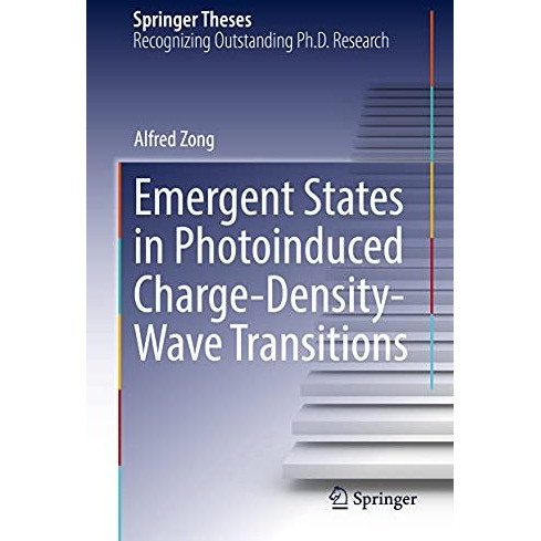 Emergent States in Photoinduced Charge-Density-Wave Transitions [Hardcover]