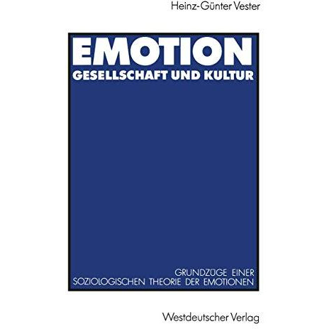 Emotion, Gesellschaft und Kultur: Grundz?ge einer soziologischen Theorie der Emo [Paperback]