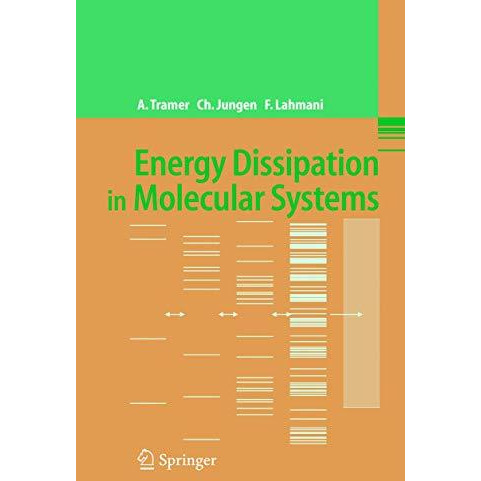 Energy Dissipation in Molecular Systems [Hardcover]