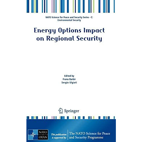 Energy Options Impact on Regional Security [Hardcover]