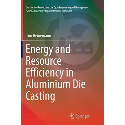 Energy and Resource Efficiency in Aluminium Die Casting [Paperback]