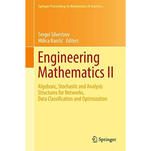 Engineering Mathematics II: Algebraic, Stochastic and Analysis Structures for Ne [Hardcover]