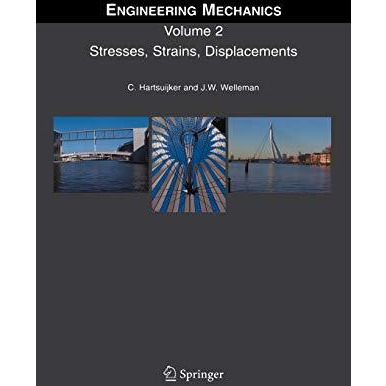 Engineering Mechanics: Volume 2: Stresses, Strains, Displacements [Hardcover]