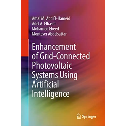 Enhancement of Grid-Connected Photovoltaic Systems Using Artificial Intelligence [Hardcover]