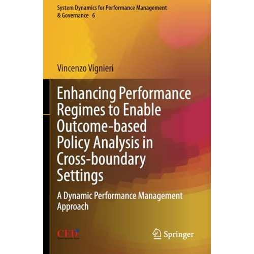 Enhancing Performance Regimes to Enable Outcome-based Policy Analysis in Cross-b [Paperback]