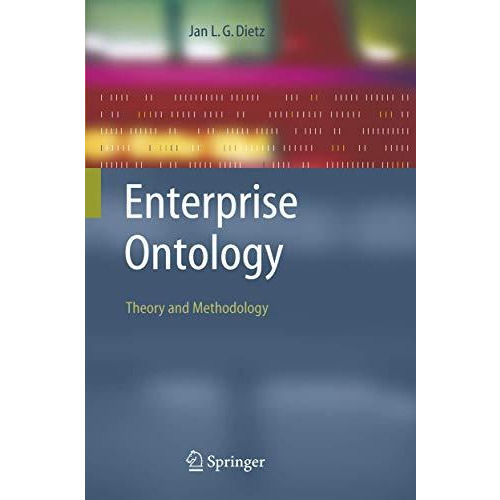 Enterprise Ontology: Theory and Methodology [Hardcover]