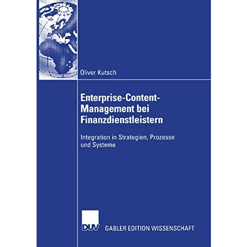 Enterprise-Content-Management bei Finanzdienstleistern: Integration in Strategie [Paperback]