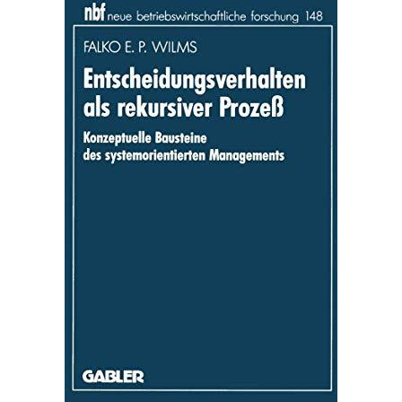 Entscheidungsverhalten als rekursiver Proze?: Konzeptuelle Bausteine des systemo [Paperback]