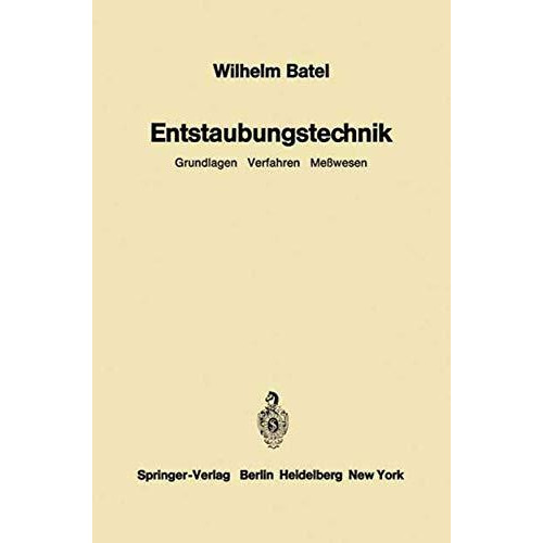 Entstaubungstechnik: Grundlagen Verfahren Me?wesen [Paperback]