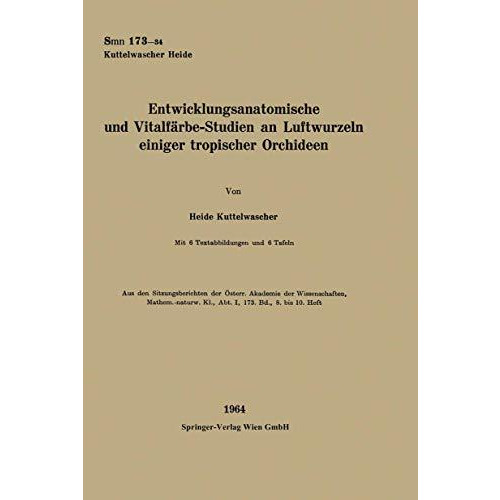 Entwicklungsanatomische und Vitalf?rbe-Studien an Luftwurzeln einiger tropischer [Paperback]