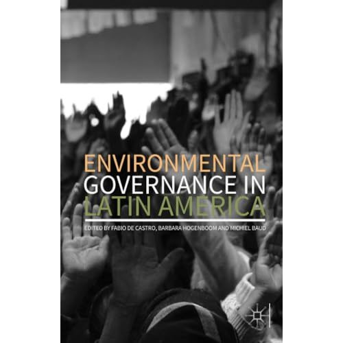 Environmental Governance in Latin America [Paperback]