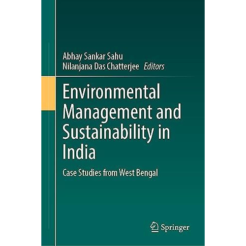 Environmental Management and Sustainability in India: Case Studies from West Ben [Hardcover]