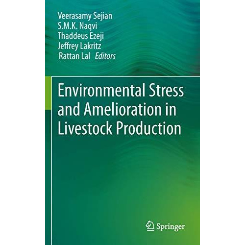 Environmental Stress and Amelioration in Livestock Production [Paperback]