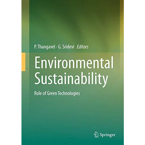 Environmental Sustainability: Role of Green Technologies [Hardcover]