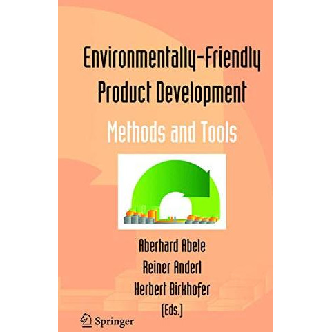 Environmentally-Friendly Product Development: Methods and Tools [Hardcover]